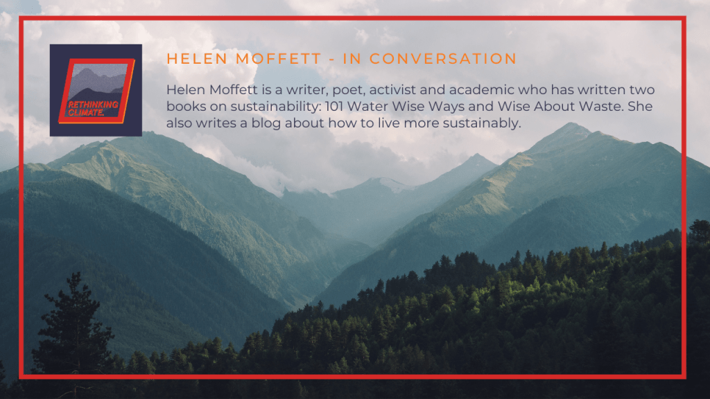 [2] Individual Action In Climate Justice: A Conversation With Helen&nbsp;Moffett