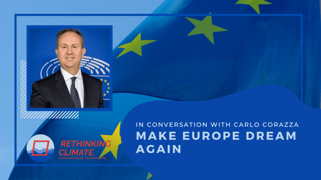 [17] Make Europe Dream Again: In Conversation With Carlo&nbsp;Corazza