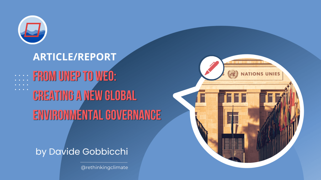 From UNEP to WEO: Creating A New Global Environmental&nbsp;Governance